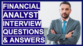 FINANCIAL ANALYST Interview Questions amp TOPSCORING ANSWERS [upl. by Ravens]