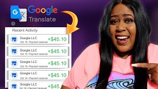 Get Paid 45 Every 30 Minutes with GOOGLE Translate I Tried It  Make Money Online [upl. by Otrebogad95]