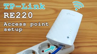 TPLink RE220 WiFi Extender • Access point mode installation and configuration [upl. by Aztilay]