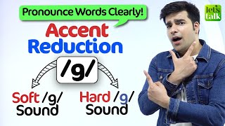 Accent Reduction Training  How to Pronounce g sound  Hard amp Soft Improve English Pronunciation [upl. by Daphne882]