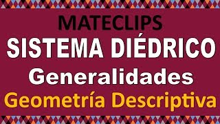 Sistema Diédrico  Generalidades  Geometría Descriptiva [upl. by Perni]