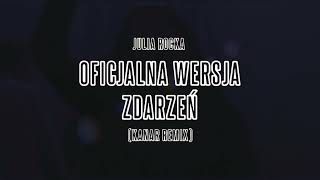 Julia Rocka  Oficjalna wersja zdarzeń KANAR Remix [upl. by Esnahc]