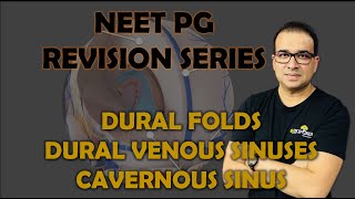 NEET PG DURAL FOLD DURAL VENOUS SINUSES amp CAVERNOUS SINUS [upl. by Blasius]