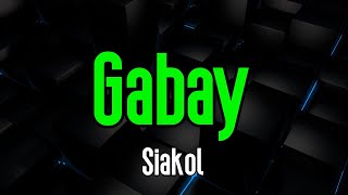 Gabay  Siakol  Original Karaoke Sound [upl. by Tedda]