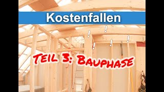 Kostenfallen beim Hausbau  die Bauphase [upl. by Akema812]