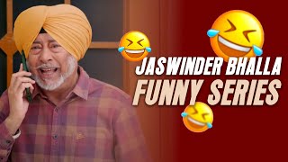 Jaswinder Bhalla Funny Series  Smeep Kang  Dilawar sidhu  Babbal Rai  Saira  Comedy Web Series [upl. by Eldreda370]