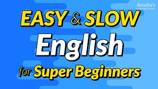 Easy amp Slow English Conversation Practice for Super Beginners [upl. by Nonna]