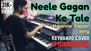 Neele Gagan Ke Tale  Mahendar Kapoor song  Keyboard cover [upl. by Anilemrac]