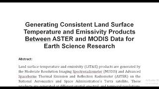 Generating Consistent Land Surface Temperature and Emissivity Products Between ASTER and MODIS Data [upl. by Chev]