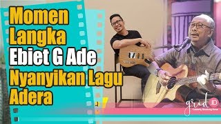 Momen Langka Ebiet G Ade Nyanyikan Lagu Adera [upl. by Thynne]