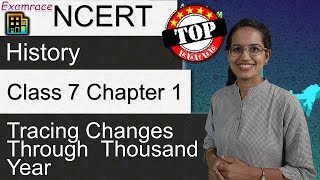 NCERT Class 7 History Chapter 1 Tracing Changes through a Thousand Year  English  CBSE [upl. by Kimberlee]