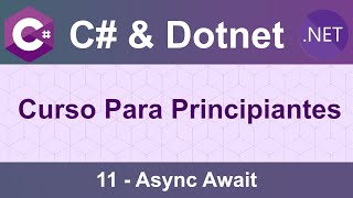 C Para Principiantes  11 Async Await  JavaScript Ecosistema [upl. by Gershon]