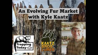 An Evolving Fur Market with Kyle Kaatz [upl. by Layla513]