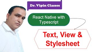 Text View and Stylesheet in React Native Typescript 2  Dr Vipin Classes [upl. by Fazeli596]