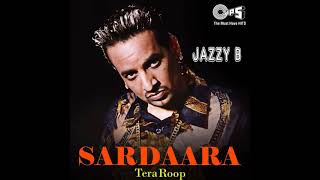 TERA ROOP  AUDIO  JAZZY B [upl. by Ayik]