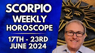 Scorpio Horoscope  Weekly Astrology  17th to 23rd June 2024 [upl. by Odoric]