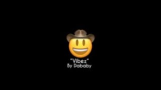 DABABY  VIBEZ INSTAGRAM EDIT [upl. by Olraced]