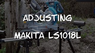 Precision Please  Adjusting a Makita LS1018L [upl. by Farrand]