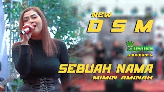 SEBUAH NAMA  MIMIN AMINAH  NEW DSM LIVE THE WEDDING DIYAN amp ACIK [upl. by Sialac902]