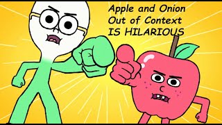 Apple and Onion Out of Context is Hilarious [upl. by Tipton188]