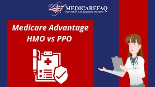 Medicare Advantage HMO vs PPO [upl. by Atinal]