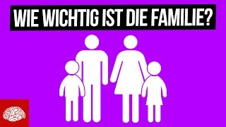 Wie wichtig ist die Familie [upl. by Cotsen860]