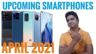 UPCOMING SMARTPHONES APRIL 2021  NON CHINESE SMARTPHONES  BEST SMARTPHONES 2021 [upl. by Tymothy403]