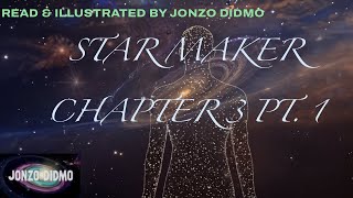 Star Maker Chapter 3 Part 1  Jonzos Sci Fi Saturday 4K Immersive Space Experience [upl. by Tatianas323]