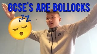 GCSES ARE BOLLOCKS [upl. by Ettenoj]