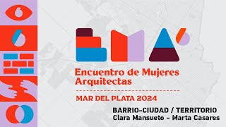 EMA 6º Encuentro de Mujeres Arquitectas  Dia 2  3º Parte [upl. by Adnauqal247]