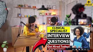 Clinical Specialist Interview Questions amp AnswersSample Interview Questions for Clinical Specialist [upl. by Tilda]