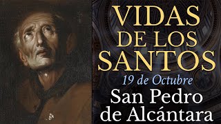 SAN PEDRO DE ALCÁNTARA  19 de Octubre  VIDAS DE LOS SANTOS [upl. by Aihseket232]