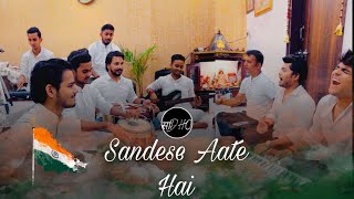 Sandese Aate Hai  Full song by Sadho Band  75th Amrit Mahotsav [upl. by Pentheas]