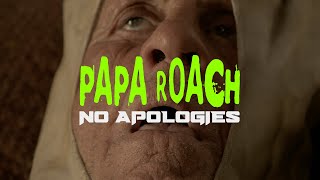 Papa Roach  No Apologies Official Music Video [upl. by Demmer]