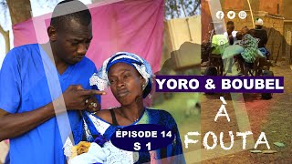 SÉRIE YERO ET BOUBEL A FOUTA ÉPISODE 14 [upl. by Atinreb362]