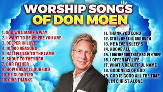 Best Don Moen Worship Songs with Lyrics ✝️ [upl. by Sitruk]