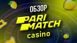 ВИДЕООБЗОР PARIMATCH CASINO [upl. by Nnasor]