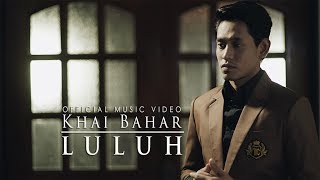 Khai Bahar  Luluh Official Music Video [upl. by Azpurua404]