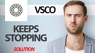 How To Fix VSCO App Keeps Stopping  Step By Step [upl. by Donall]