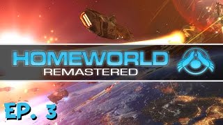 Homeworld Remastered  Ep 3  Ambassador Away  Lets Play [upl. by Mitchel]