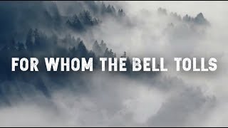 Metallica  For Whom The Bell Tolls Full HD Lyrics [upl. by Arac]