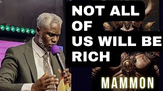 A SLAVE TO MAMMON  NOT ALL OF US WILL BE RICH  REV KESIENA ESIRI [upl. by Tiphani365]