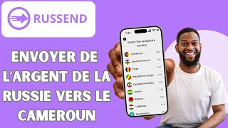 COMMENT ENVOYER DE LARGENT DE LA RUSSIE VERS LE CAMEROUN GRÂCE À LAPPLICATION RUSSEND [upl. by Hulton]