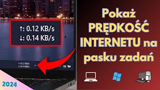 Jak wyświetlić prędkość Internetu na pasku zadań w systemie Windows 10 Windows 11 2024 [upl. by Eilah]