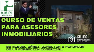 Metodología de Ventas Curso de Ventas para Asesores Inmobiliarios AMPI [upl. by Nylleoj917]