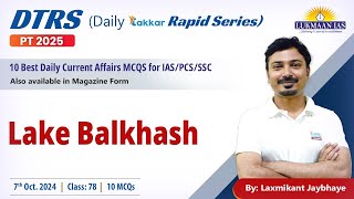 Lake Balkhash 78  By Laxmikant Jaybhaye  Lukmaan IAS [upl. by Cindra]