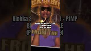 Blokka Solo feat Lil B  P1MP BASED FREESTYLE Prod Sid White blokkasolo lilb sidwhite [upl. by Garlanda]