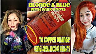 Blonde amp blue with dark roots to BRIGHT ORANGE no bleachusing Loreal hicolor hilights COPPER [upl. by Fishbein]