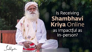 Is Receiving Shambhavi Kriya Online As Impactful As InPerson [upl. by Wernher]