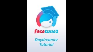 Facetune 2 Beauty School Daydreamer Tutorial [upl. by Mojgan837]